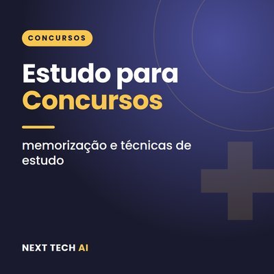 Memorização e Estudo para Concursos e Provas