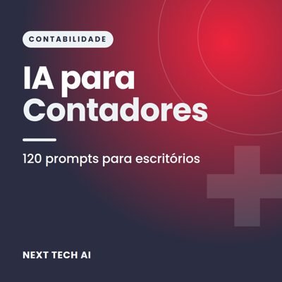IA para Contadores: 120 Prompts para Escritórios