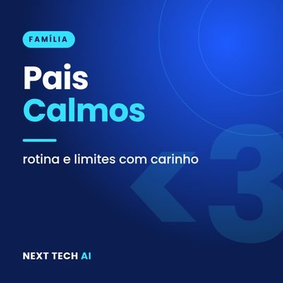 Pais Calmos: Rotina e Limites com Carinho