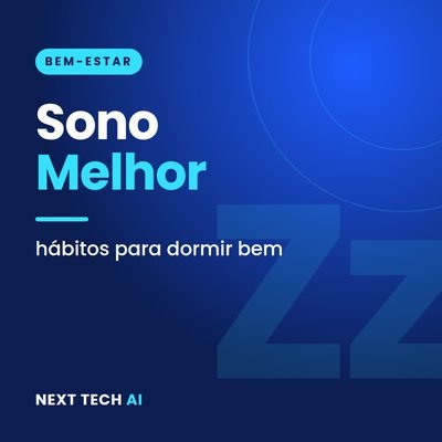 Sono Melhor: Hábitos para Dormir Bem