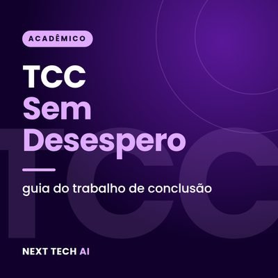 TCC Sem Desespero: Guia do Trabalho de Conclusão