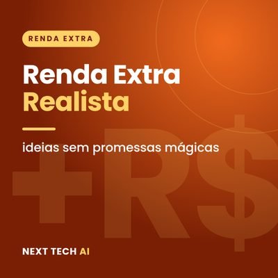 Renda Extra Realista: Ideias Sem Promessas Mágicas